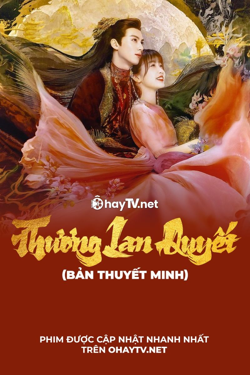 Xem phim Thương Lan Quyết (Thuyết Minh)